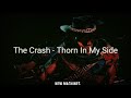 The Crash - Thorn In My Side [Sub Español.]