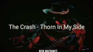 The Crash - Thorn In My Side [Sub Español.]