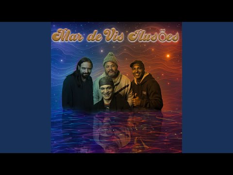 Mar De Vis Ilusões (Alternate Take)