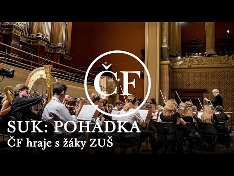 Suk: Fairy Tale (Petr Altrichter, Joint orchestra of pupils at music schools and the Czech Phil)