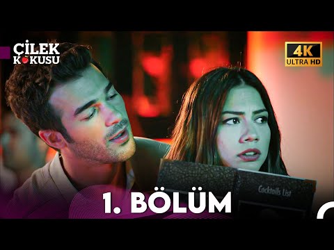 Çilek Kokusu 1. Bölüm (4K)