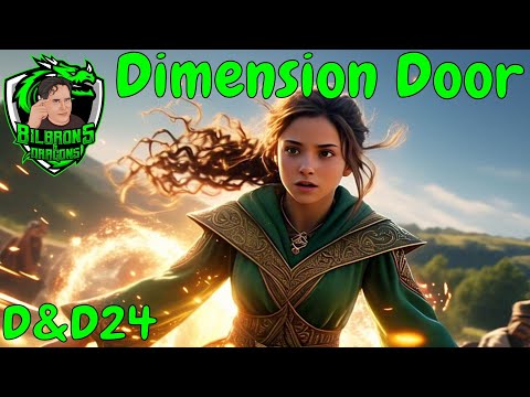 D&D 2024 Deep Dive Series: Dimension Door