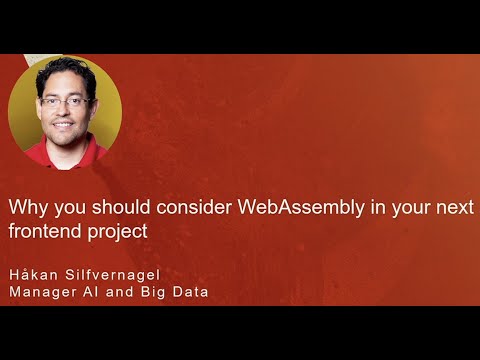Why you should consider WebAssembly in your next frontend project - Håkan Silfvernagel