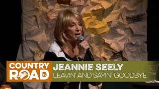 Jeannie Seely singing &quot;Leavin&#39; and Sayin&#39; Goodbye&quot;