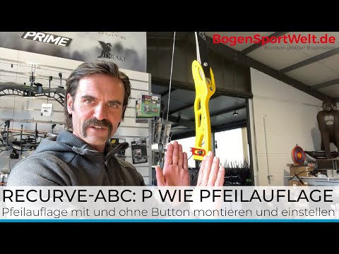 Recurve-ABC: P wie Pfeilauflage inkl. Button - Montage, Einstellung + Tipps & Tricks