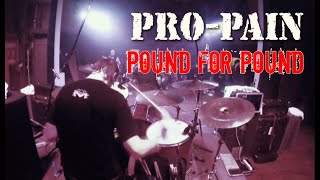 Pro-Pain - &quot;Pound for Pound&quot; (Live 2017)