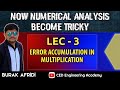 Lec 3 Error Accumulation In Multiplication NUMERICAL ANALYSIS WITH C By SA BHATTI Burak