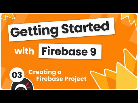 Getting Started with Firebase 9 3 Setting up Firebase