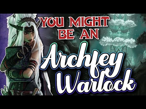 You Might Be an Archfey Warlock | Warlock Subclass Guide for DND 5e (2014)