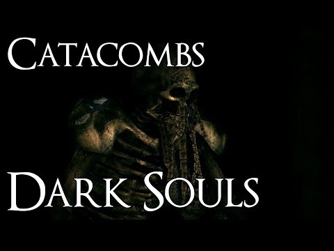 Dark Souls Full Walkthrough Part 26 - Catacombs