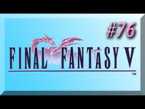 Final Fantasy V w/ NERDIAQ Ep.76 - Invisible Floors