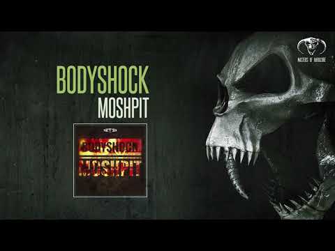 Bodyshock - Moshpit [FREE RELEASE]