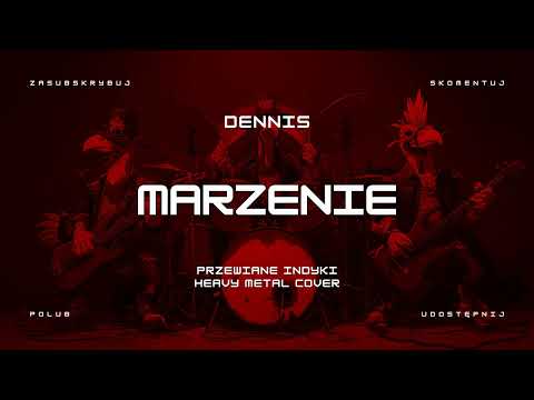 🔥 Dennis - Marzenie (ale to heavy metal cover) 🦃🤘 HIT