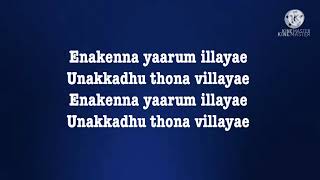 Enakenna yaarum illayae Song lyrics |song by Anirudh Ravichander
