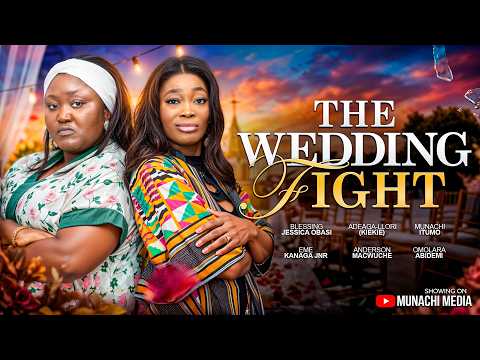 THE WEDDING FIGHT - Nigerian Movies 2026 Latest Full movies