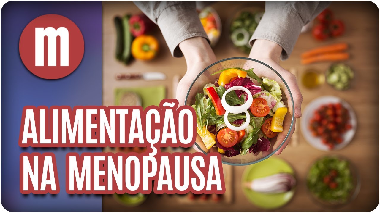 Alimentação na menopausa - Mulheres (20/06/17)