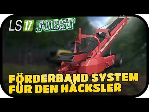 NEUES FÖRDERBANDSYSTEM FÜR DEN HÄCKSLER - LS17 FORST KYFFHÄUSER MODDED #070 ★ Lets Play Farming Simu