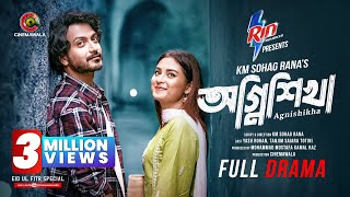 Agnishikha | Full Drama | Yash Rohan | Tanjim Saiara Totini | KM Sohag Rana | Eid Drama 2025