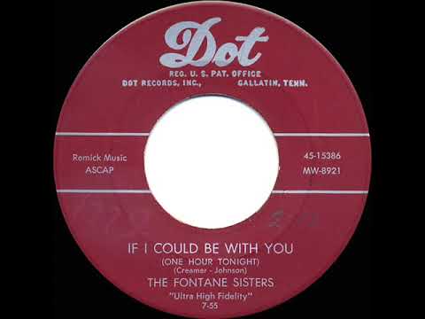 1955 Fontane Sisters - If I Could Be With You (One Hour Tonight)