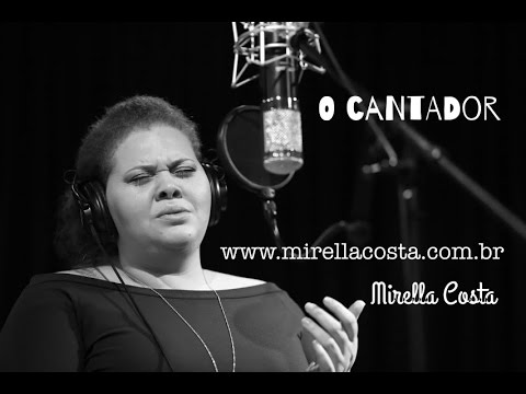 Mirella Costa - O Cantador (Dori Caymmi & Nelson Motta)