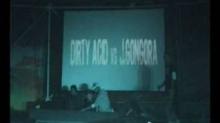 Dirty & Acid Vs Javi Gongora @ ElectroDreams´09