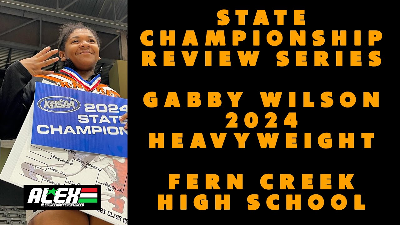 State Wrestling Championship match review w/ Gabby Wilson (Fern Creek; 2024 HWT.)