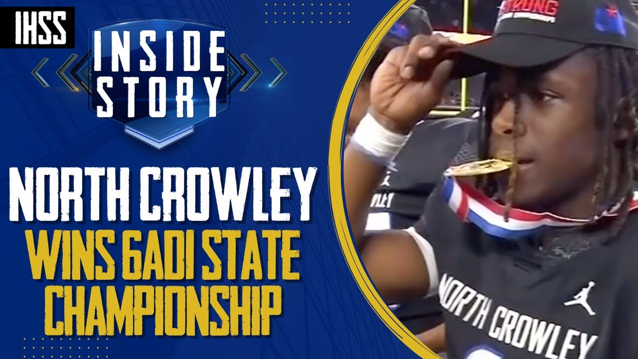 North Crowley Wins State: A Look at Their Dominant Championship Journey