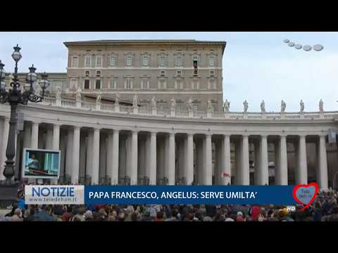 PAPA FRANCESCO, ANGELUS: SERVE UMILTA'