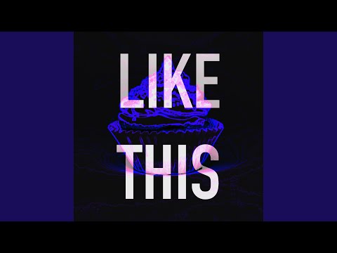 Video thumbnail for Like This