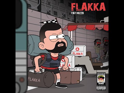 Fat Mizzo - FLAKKA