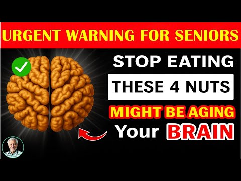 Seniors: Choose These 4 Nuts For Sharp Memory & Strong Heart – Ditch The Other 4|Senior Health Tips