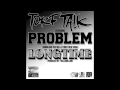 Turf Talk ft Problem-Long Time [Hoodboi ENT Explicit Version]