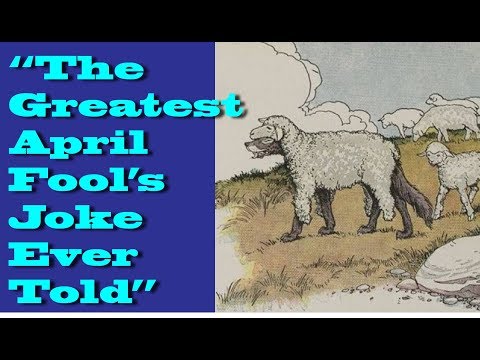 "The Greatest April Fool's Joke Ever Told"