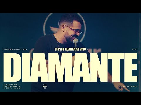 Diamante (Ao Vivo) | Cristo Alegria