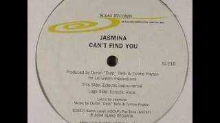 Jasmina    -     Can't Find You