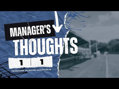 Manager's Thoughts , 25 Oct 2025 | VS Royal Wotton B (Uhlsport Hellenic League, Premier Division)