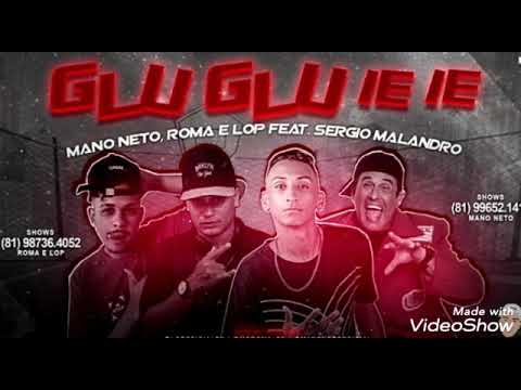 ⭕MANO NETO, ROMA E LOP . FEAT SERGIO MALANDRO (GLU GLU IE IE )
