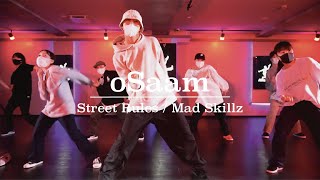oSaam : Street Rules / Mad Skillz