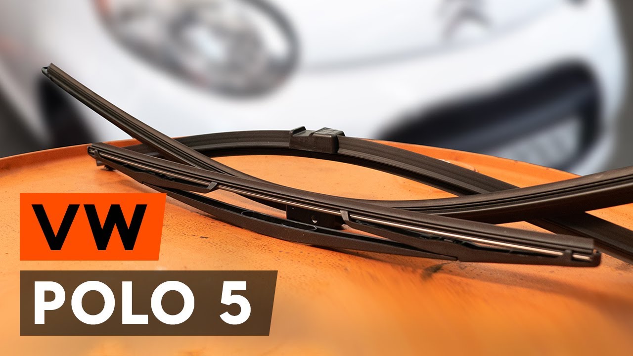 Finde sig i betalingsmiddel svært Udskift viskerblade for - VW Polo 5 | Brugeranvisning