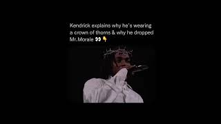 Kendrick explains why he&#39;s been wearing a crown of thorns! #mrmorale #kendricklamar #kendrick
