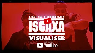BEAST RSA x LuuDadeejay - Isgaxa (Visualiser)