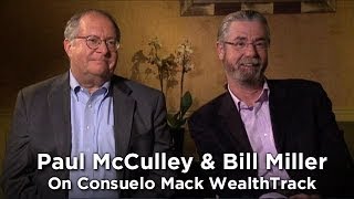 Paul McCulley & Bill Miller - Part 1