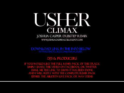 Climax (Joshua Casper Dubstep Remix) - Usher