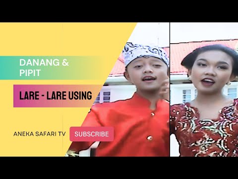 Danang ft Pipit - LARE LARE USING (Official Music Video)