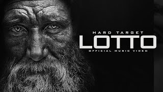 Hard Target - Lotto (Official Video)