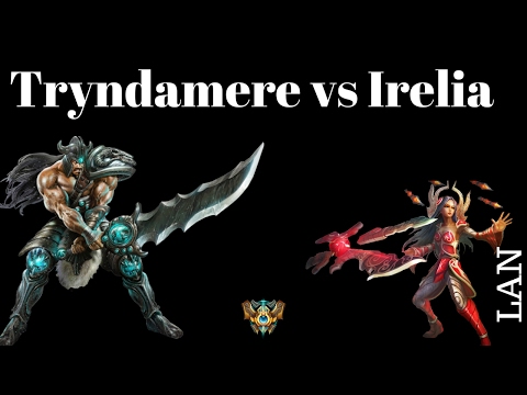 Tryndamere vs Irelia - Foggedftw2 and Damir Smurfing on LAN