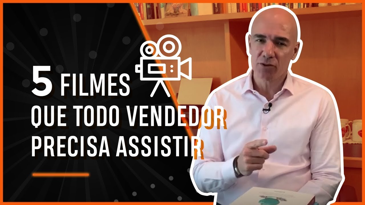5 filmes que todo vendedor precisa assistir | Alexandre Lacava