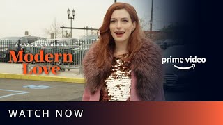 Modern Love - Anne Hathaway, Dev Patel, Catherine Keener | Watch Now | Amazon Prime Video
