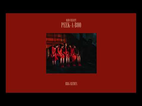 Red Velvet - Peek-A-Boo (BRG Remix)