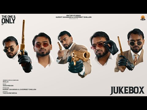 Dulla - THE ONE AND ONLY (Ep) | Juke Box | On Top Studios | Panjabi Songs 2025